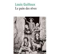 Le Pain des rêves - Louis Guilloux - Gallimard - Poche - Livre