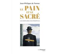 Le pain et le sacré - Les aventures d'un panophile