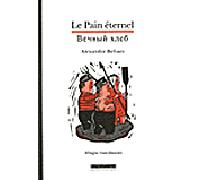 Le Pain éternel Recueil de nouvelles de sciences fiction - Alexandre Beliaev - Asiatheque Maison Langues Du Mond - broché - Roman