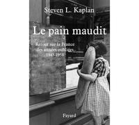Le Pain maudit - Steven Laurence Kaplan - Fayard - broché - Essai