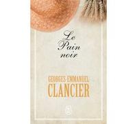 Le Pain noir Georges-Emmanuel Clancier (Auteur)