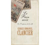 Le Pain noir Georges-Emmanuel Clancier (Auteur)