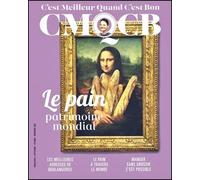 Le pain, patrimoine mondial - MOOK CMQCB N°10 - Collectif - C'est Meilleur Quand C'est Bon - broché - Revue