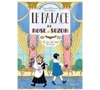 Le Palace De Rose Et Suzon - Le Plus Bel Hôtel Du Monde