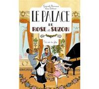 Le palace de Rose et Suzon - Un air de fête Gwenaële Barussaud (Auteur)