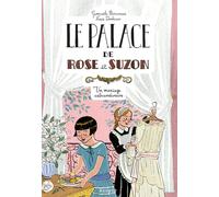 Le palace de Rose et Suzon - un mariage extraordinaire