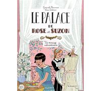 Le palace de Rose et Suzon - Un mariage extraordinaire - Gwenaële Barussaud - Rageot - Poche - Roman junior