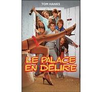 Le palace en délire E
