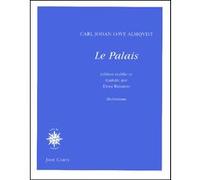 Le palais Carl Jonas Love Almqvist (Auteur), Elena Balzamo (Postface)