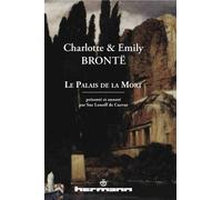 Le Palais de la mort Et autres nouvelles - Charlotte Brontë - Hermann - broché - Roman