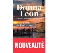 Le Palais de l'infortune - Donna Leon - Points - Poche - Roman