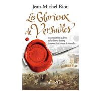 Le Palais de toutes les promesses Versailles, le palais de toutes les promesses t3 - Jean-Michel Riou - Flammarion - broché - Roman