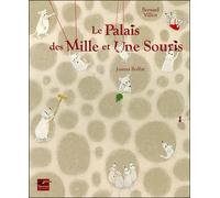 Le palais des 1001 souris - Bernard Villiot - Du Toucan Eds - broché - Album jeunesse dès 3 ans