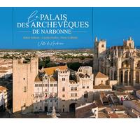 Le Palais des Archevêques de Narbonne