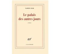 Yasmine Char – Le palais des autres jours – Roman – Broché – Gallimard