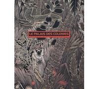 Le palais des colonies Dominique François (Auteur)