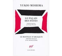 Yukio Mishima – Le Palais des Fêtes – Drame en 4 actes – Gallimard – Livre