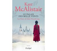 Le palais des Mille Vents - Tome 2 Les nuits de Saint-Petersbourg - Kate McAlistair - Archipel Eds De L' - broché - Roman