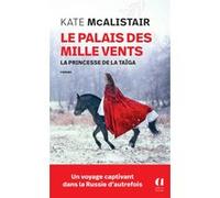 Le palais des mille vents - Tome 3 La princesse de la taïga Kate McAlistair (Auteur)
