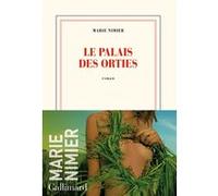Le Palais des Orties Marie Nimier (Auteur)