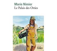 Marie Nimier – Le Palais des Orties – Gallimard