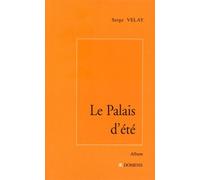 Le Palais DÉté Précédé De J'ai Oublié Ma Phrase