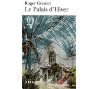 Le Palais d'hiver - Roger Grenier - Gallimard - Poche - Livre