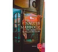 Le Palais du désir - - Naguib Mahfouz - Lgf - Livre