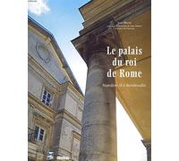 Le palais du roi de Rome: Napoléon II à Rambouillet