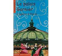 Le Palais Garnier. L'opéra à Paris