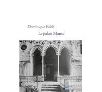 Dominique Eddé – Le Palais Mawal – Roman – Broché