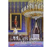 Collectif – Le Palais Royal de Madrid – Connaissance des Arts Hors-Série N° 654 – Broché