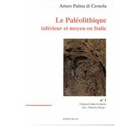 Le paléolithique inférieur et moyen en Italie
