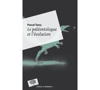 Le paléontologue et l'évolution - Poche - Pascal Tassy - Le Pommier - Poche - Etude