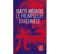Le Palimpseste d'Archimède - Eliette Abécassis - Lgf - Poche - Roman