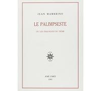 Le palimpseste: ou les dialogues du désir