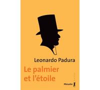 Le Palmier et l'étoile - Leonardo Padura (Fuentes) - A.m. Metailie - Poche - Roman