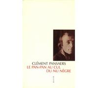Le pan pan au cul du nu negre - Clément Pansaers - Allia - broché - Roman