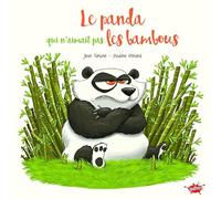 Le panda qui n'aimait pas les bambous