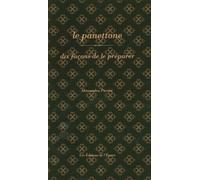 Le panettone, dix façons de le préparer - Alessandra Pierini - L'epure - broché - Guide