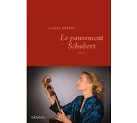 Claire Oppert – Le pansement Schubert – Éditions Denoël