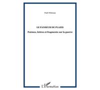 Le Panseur de plaies Poèmes, lettres et fragments sur la guerre - Walt Whitman - Archives Kareline - broché - Poésie
