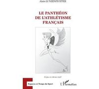 Le panthéon de l'athlétisme français - Alain Lunzenfichter - L'harmattan - broché - Essai