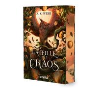 Le Panthéon du chaos - Livre 01 La Fille du chaos (broché) - A.S. Webb - De Saxus Eds - broché - Roman