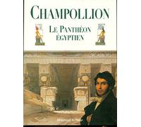 Le Panthéon egyptien; Collection des personnages mythologiques de l'ancienne Egypte