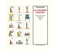 Le Panthéon égyptien: Collection des personnages mythologiques de l'ancienne Egypte