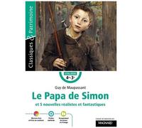 Le Papa De Simon Et 5 Nouvelles Réalistes Et Fantastiques
