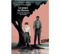 Guy de Maupassant – Le papa de Simon et autres histoires de famille – Gallimard Jeunesse, Poche