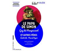 Marcel Aymé, Guy de Maupassant, Émile Zola – Le Papa de Simon et autres pères – Gallimard
