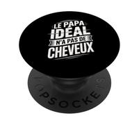 Le Papa Idéal n'a Pas De Cheveux PopSockets PopGrip Adhésif